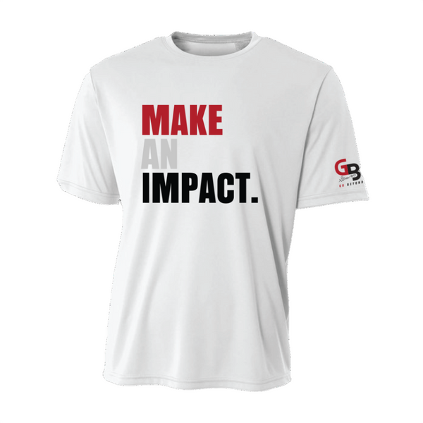 "MAKE AN IMPACT" Slogan Dri-Fit T-Shirt
