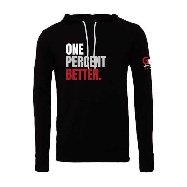 "ONE PERCENT BETTER" Slogan Hoodie