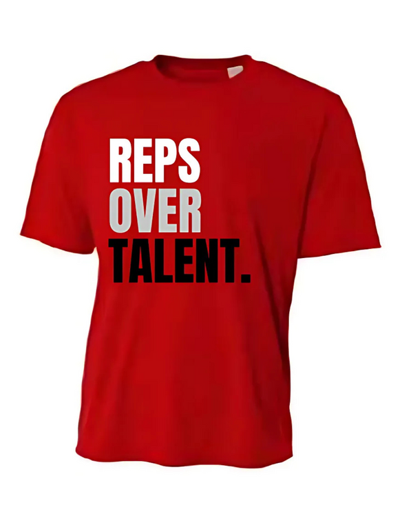 "REPS OVER TALENT" Slogan Dri-Fit T-Shirt